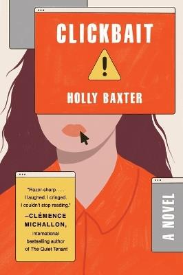 Clickbait: A Novel - Holly Baxter - cover