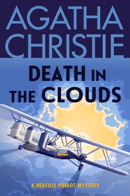 Death in the Clouds: A Hercule Poirot Mystery: The Official Authorized Edition - Agatha Christie - cover