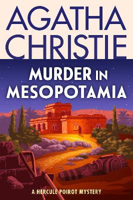 Murder in Mesopotamia: A Hercule Poirot Mystery: The Official Authorized Edition - Agatha Christie - cover