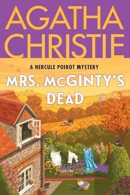 Mrs. McGinty's Dead: A Hercule Poirot Mystery: The Official Authorized Edition - Agatha Christie - cover