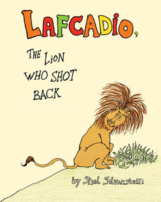 Lafcadio, the Lion Who Shot Back - Shel Silverstein - ebook