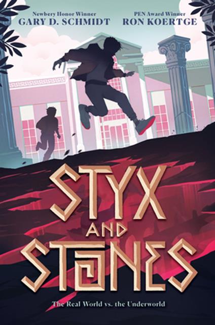 Styx and Stones - Gary D. Schmidt,Ron Koertge - ebook