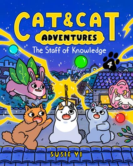 Cat & Cat Adventures: The Staff of Knowledge - Susie Yi - ebook