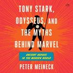 Tony Stark, Odysseus, and the Myths Behind Marvel