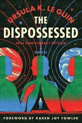 The Dispossessed [50th Anniversary Edition] - Ursula K Le Guin - cover