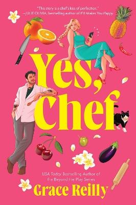 Yes, Chef: A Romance Novel - Grace Reilly - cover