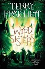 Wyrd Sisters: A Discworld Novel