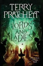 Lords and Ladies: A Discworld Novel