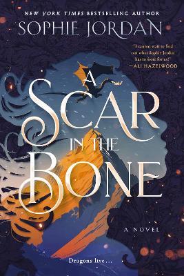 A Scar in the Bone - Sophie Jordan - cover