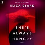 She's Always Hungry