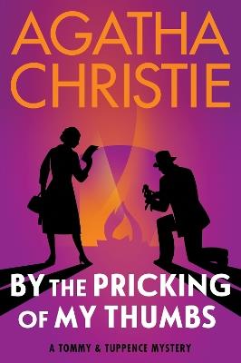By the Pricking of My Thumbs: A Tommy and Tuppence Mystery: The Official Authorized Edition - Agatha Christie - cover