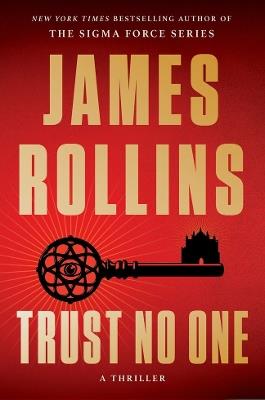Trust No One: A Thriller - James Rollins - cover
