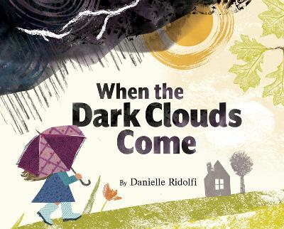 When the Dark Clouds Come - Danielle Ridolfi - cover