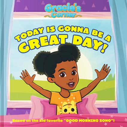 Gracie’s Corner: Today Is Gonna Be a Great Day! - Gracie's Corner - ebook