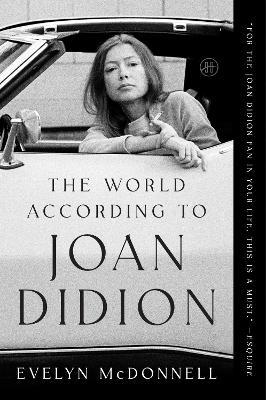 The World According to Joan Didion - Evelyn McDonnell - cover