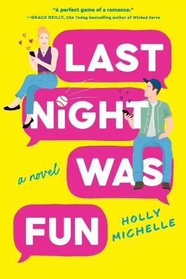 Last Night Was Fun: A Novel - Holly Michelle - cover