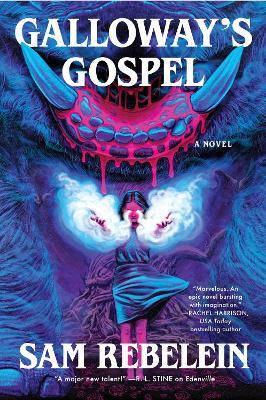 Galloway's Gospel - Sam Rebelein - cover