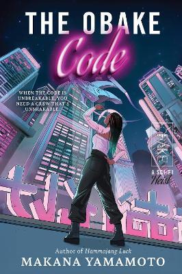 The Obake Code: A Sci-Fi Heist - Makana Yamamoto - cover