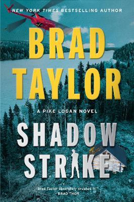 Shadow Strike: A Pike Logan Novel - Brad Taylor - cover