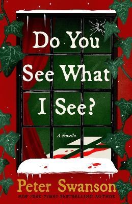 Do You See What I See?: A Novella - Peter Swanson - cover