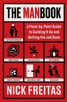 The Manbook: A Point-by-Point Guide to Sucking It Up and Getting the Job Done - Nick Freitas - cover
