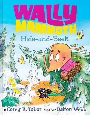 Wally Mammoth: Hide-and-Seek - Corey R. Tabor - cover