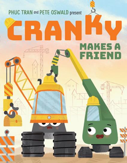 Cranky Makes a Friend - Phuc Tran,Pete Oswald - ebook