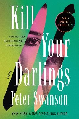 Kill Your Darlings - Peter Swanson - cover