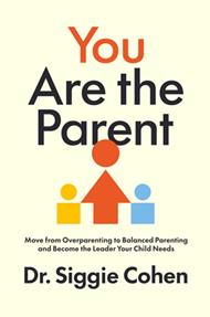 You Are the Parent