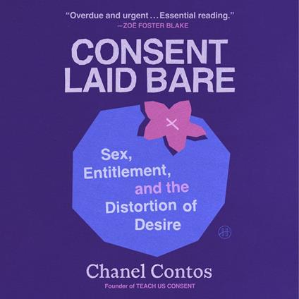 Consent Laid Bare
