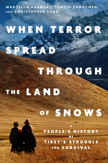 When Terror Spread Through the Land of Snows