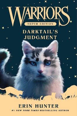 Warriors Super Edition: Darktail’s Judgment - Erin Hunter - cover