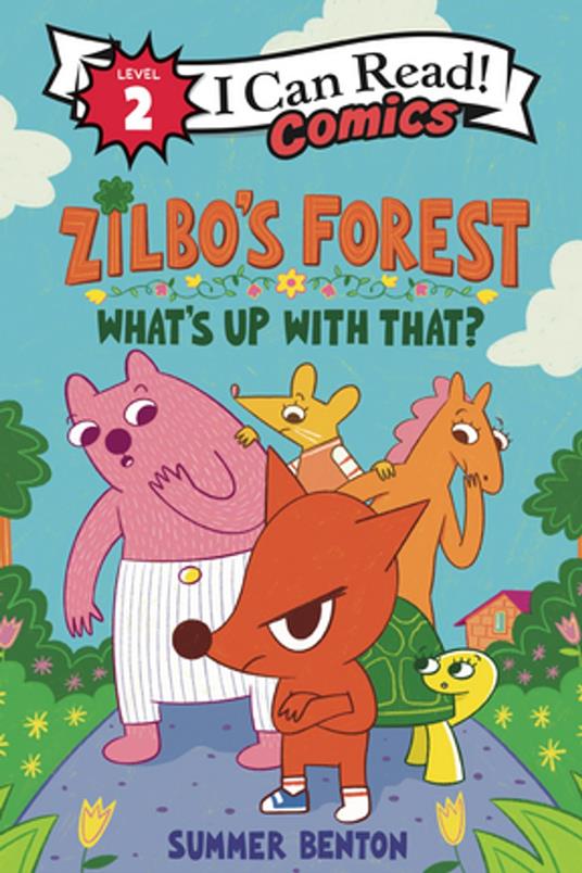 Zilbo's Forest: What's Up with That? - Summer Benton - ebook