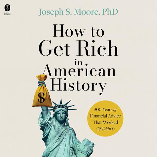 How to Get Rich in American History