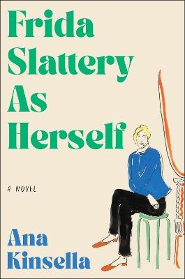 Frida Slattery as Herself - Ana Kinsella - cover