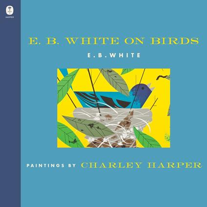 E. B. White on Birds