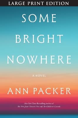 Some Bright Nowhere - Ann Packer - cover
