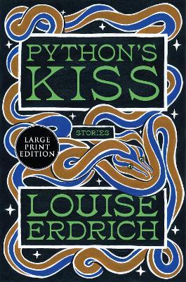 Python's Kiss: Stories - Louise Erdrich - cover