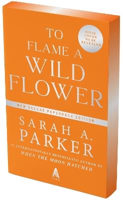 To Flame a Wild Flower - Sarah A Parker - cover