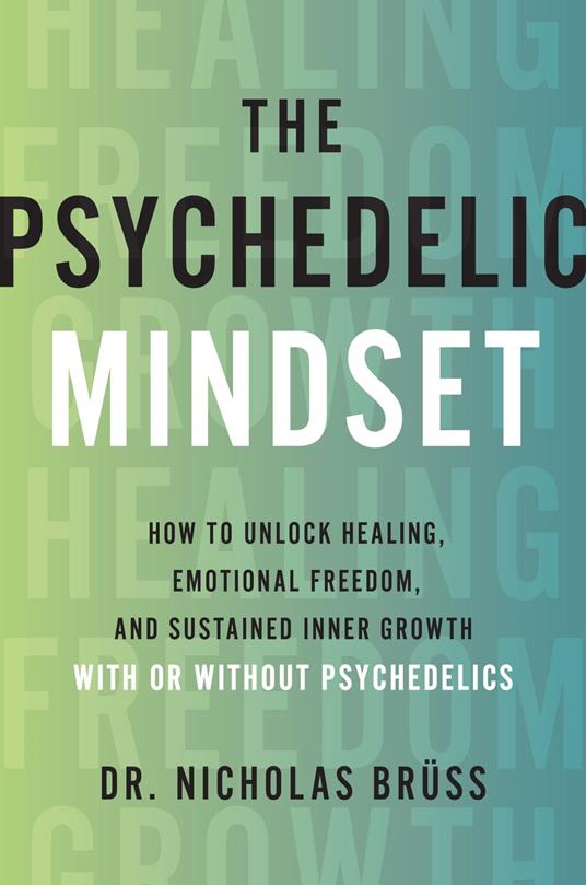 The Psychedelic Mindset