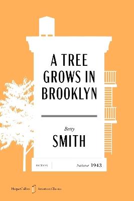 A Tree Grows in Brooklyn American Classics Edition - Betty Smith - cover