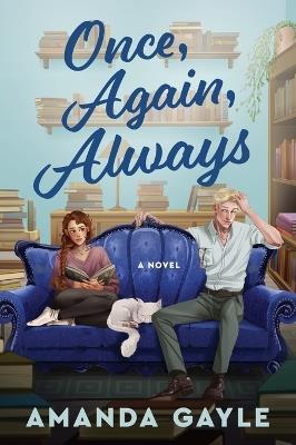 Once, Again, Always: A Novel - Amanda Gayle - cover