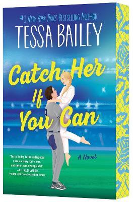 Catch Her If You Can UK: A Novel - Tessa Bailey - cover
