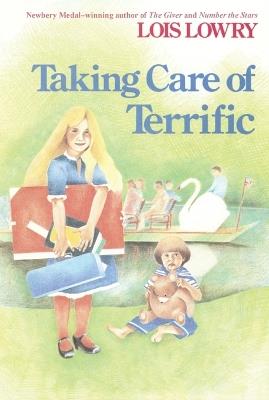 Taking Care of Terrific - Lois Lowry - cover