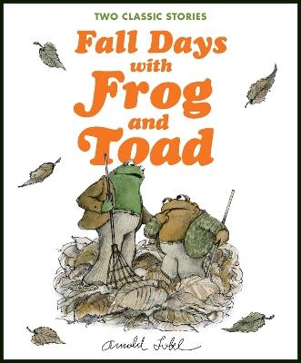 Fall Days with Frog and Toad - Arnold Lobel - cover