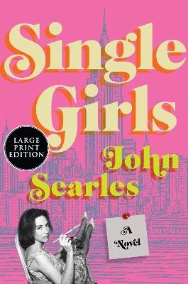 Single Girls - John Searles - cover