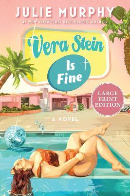 Vera Stein Is Fine LP: A Novel - Julie Murphy - cover