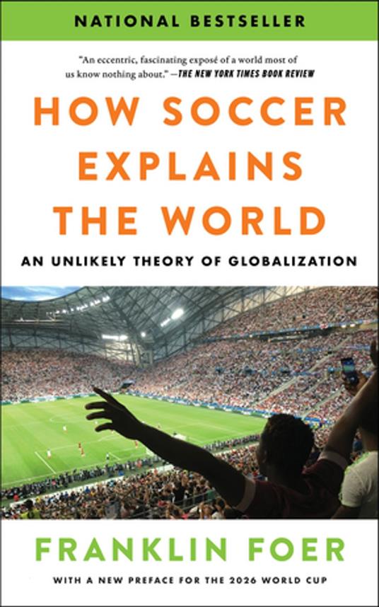 How Soccer Explains the World