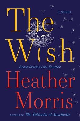 The Wish - Heather Morris - cover