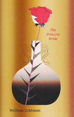 The Princess Bride: S. Morgenstern's Classic Tale of True Love and High Adventure - William Goldman - cover